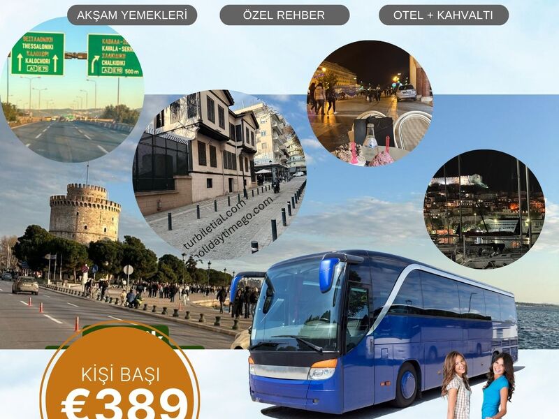 Ankara Kavala Selanik 3 Gece 4 Gün